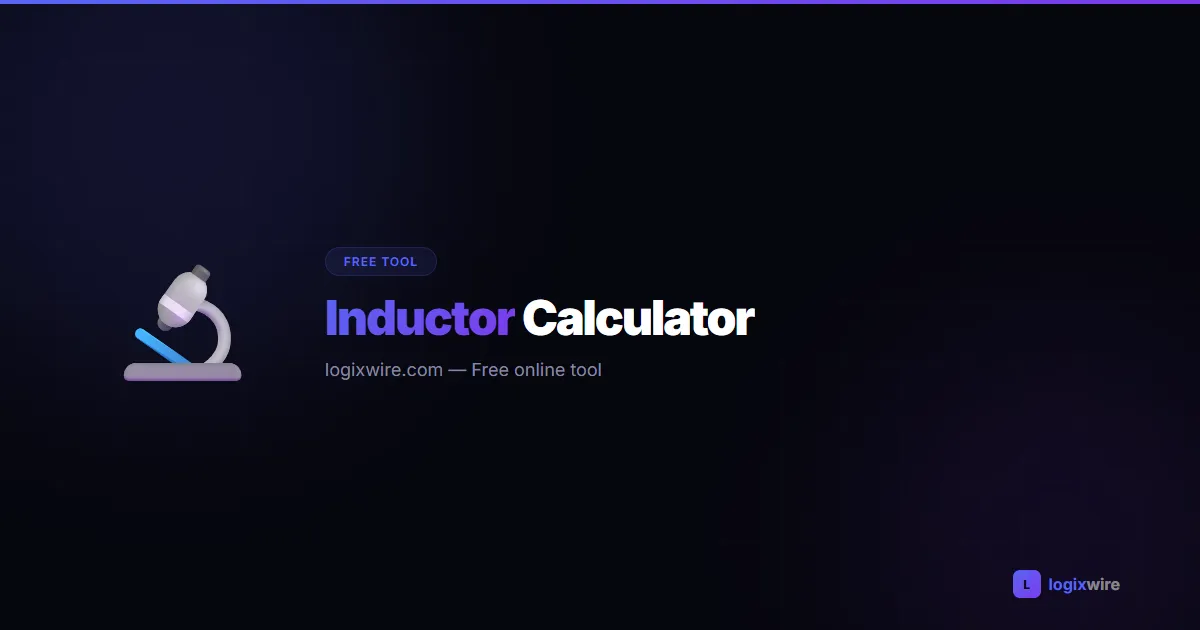 Inductor Calculator — calculate air-core coil inductance, toroid inductance, and LC resonant frequency