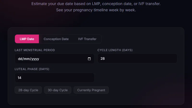Pregnancy Due Date Calculator — estimate due date by LMP, conception date, or IVF transfer