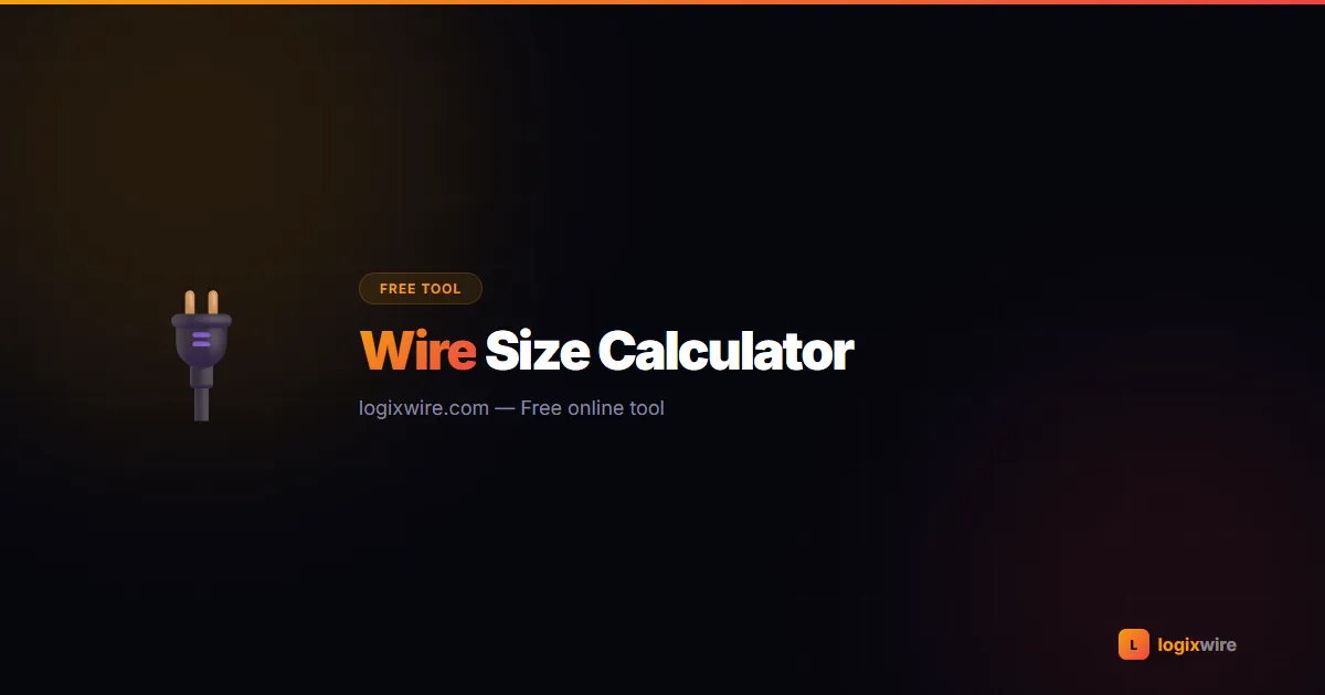 Wire Size Calculator — determine the correct AWG gauge for electrical projects